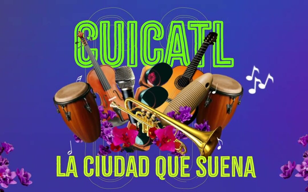 Cuicatl: La Ciudad que Suena